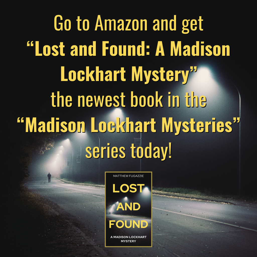 “Lost and Found: A Madison Lockhart Mystery” is now available for purchase on Amazon Kindle!